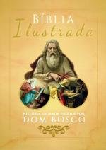 B&iacute;blia ilustrada - Hist&oacute;ria Sagrada escrita por Dom Bosco