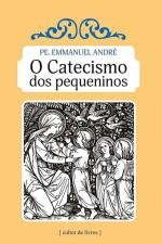 O Catecismo dos Pequeninos