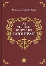 As verdades b&aacute;sicas do catolicismo