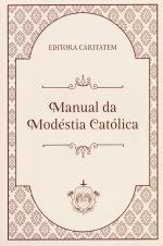 Manual da Modéstia Católica