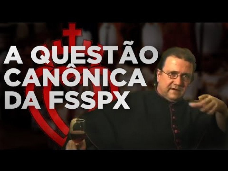 A Verdade Sobre a FSSPX